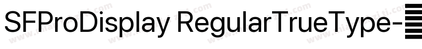 SFProDisplay RegularTrueType字体转换